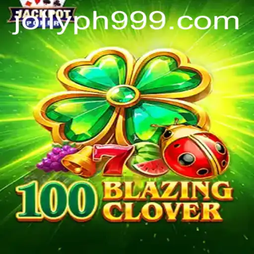 100BlazingClover: An Exciting New Game Experience Featuring Jollyph