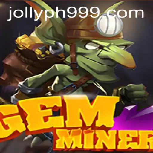Exploring the Enchanting World of GemMiner: A Jollyph Adventure